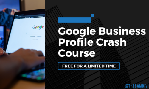 Google Business Profile Crash Course