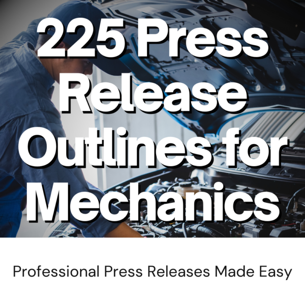 225 press release outlines for mechanics